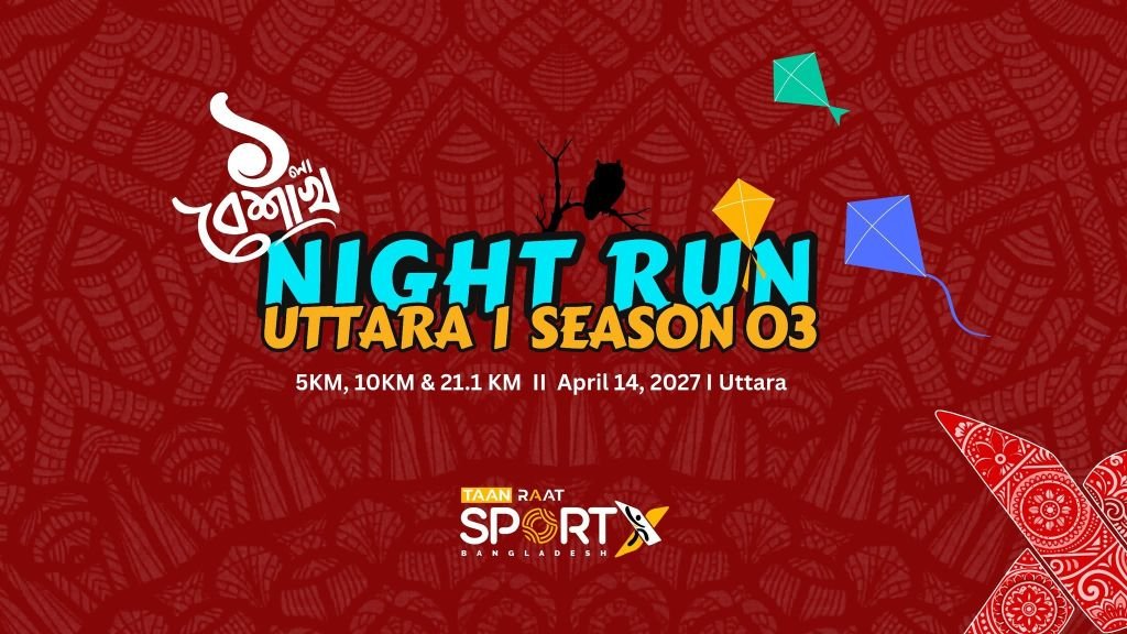 Night Run Uttara | Season 03